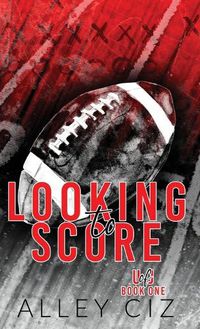Cover image for Looking To Score