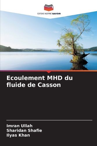 Cover image for Ecoulement MHD du fluide de Casson
