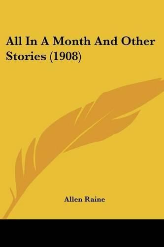 All in a Month and Other Stories (1908)