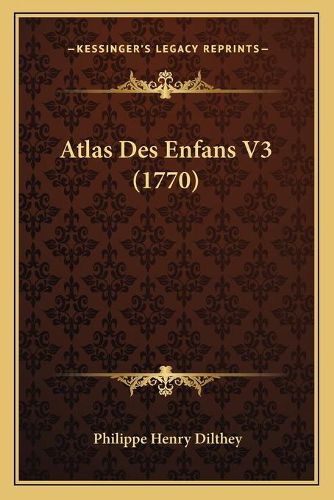 Atlas Des Enfans V3 (1770)