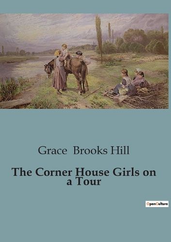 Cover image for The Corner House Girls on a Tour