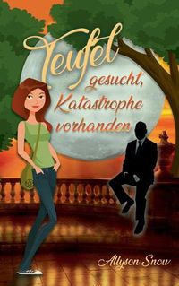 Cover image for Teufel gesucht, Katastrophe vorhanden