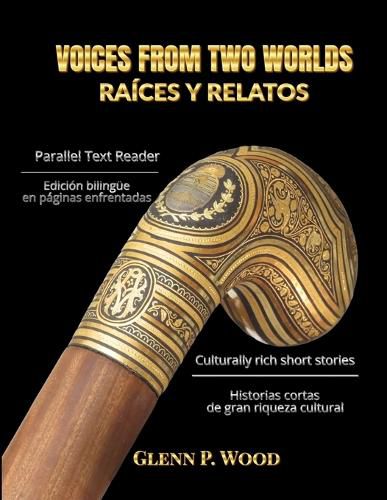 Cover image for Voices From Two Worlds RAICES Y RELATOS