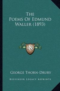 Cover image for The Poems of Edmund Waller (1893)