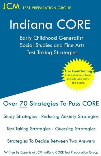 Cover image for Indiana CORE Social Studies and Fine Arts - Test Taking Strategies: Indiana CORE 017 - Free Online Tutoring