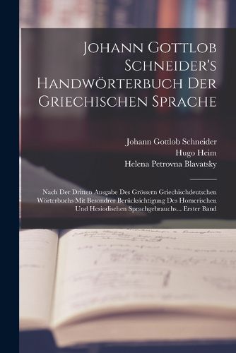 Cover image for Johann Gottlob Schneider's Handwoerterbuch Der Griechischen Sprache