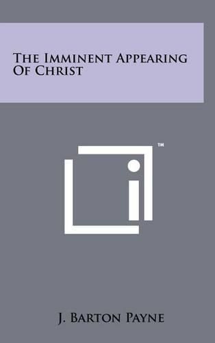 Cover image for The Imminent Appearing of Christ