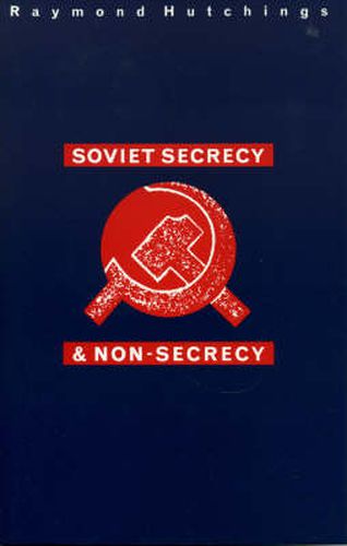 Cover image for Soviet Secrecy and Non-Secrecy