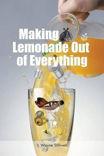 Cover image for Making Lemonade Out of Everything