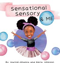 Cover image for Sensational Sensory & Me