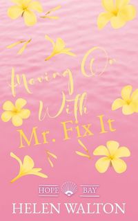 Cover image for Moving On With Mr. Fix It