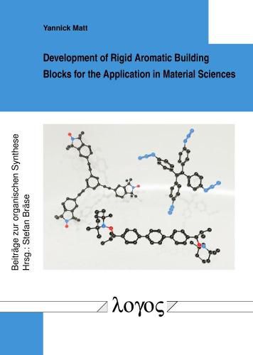 Cover image for Development of Rigid Aromatic Building Blocks for the Application in Material Sciences