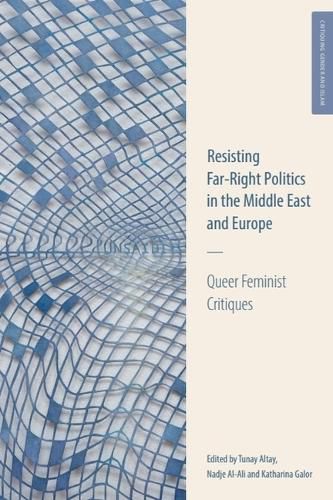 Cover image for Resisting Far-Right Politics in the Middle East and Europe
