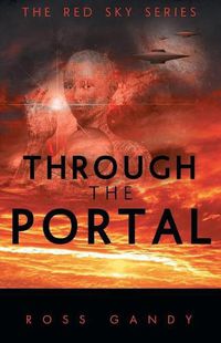 Cover image for Through the Portal: The Red Sky Series Book Three