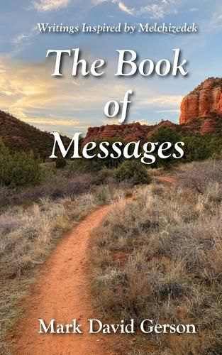 Cover image for The Book of Messages: Writings Inspired by Melchizedek