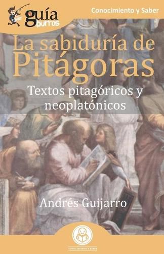Cover image for GuiaBurros La sabiduria de Pitagoras: Textos pitagoricos y neoplatonicos