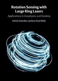 Cover image for Rotation Sensing with Large Ring Lasers: Applications in Geophysics and Geodesy