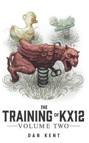 Cover image for The Training of KX12: Volume Two