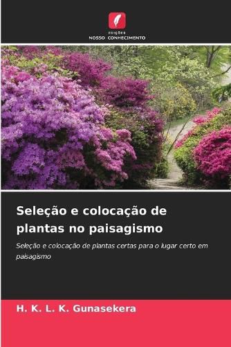 Cover image for Selecao e colocacao de plantas no paisagismo