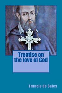 Cover image for Treatise on the Love of God