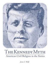 Cover image for The Kennedy Myth