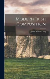 Cover image for Modern Irish Composition