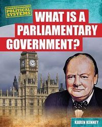 Cover image for What Is a Parliamentary Government?