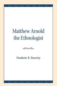 Cover image for Matthew Arnold the Ethnologist