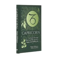 Cover image for Capricorn: Let Your Sun Sign Show You the Way to a Happy and Fulfilling Life