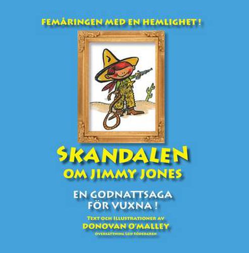 Cover image for Skandalen Om Jimmy Jones: En Godnattsaga for Vuxna!