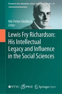 Cover image for Lewis Fry Richardson: His Intellectual Legacy and Influence in the Social Sciences