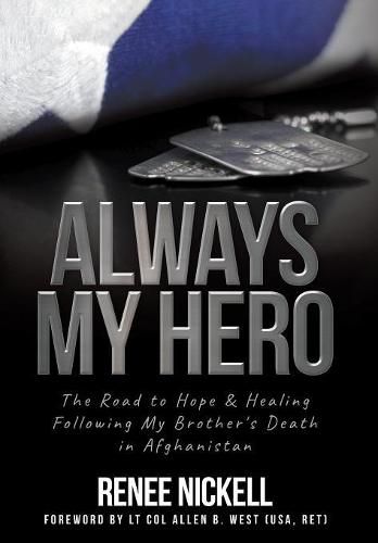 Cover image for Always My Hero: A Sister's Inspiring Story of Love, Sacrifice, and Hope