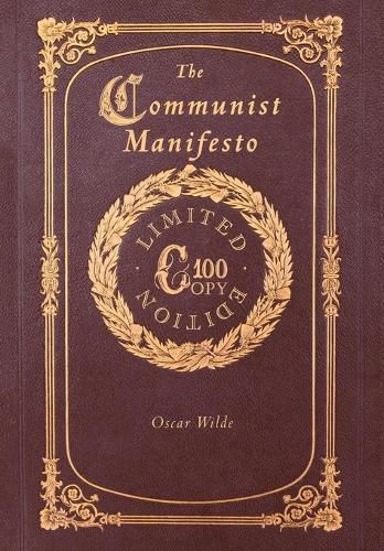 The Communist Manifesto (100 Copy Limited Edition)