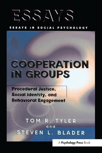 Cooperation in Groups: Procedural Justice, Social Identity, and Behavioral Engagement