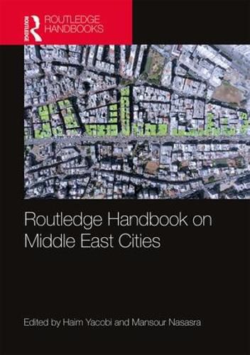 Cover image for Routledge Handbook on Middle East Cities