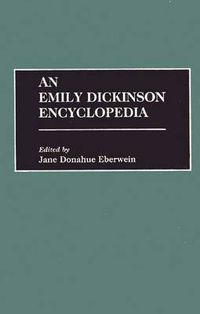 Cover image for An Emily Dickinson Encyclopedia