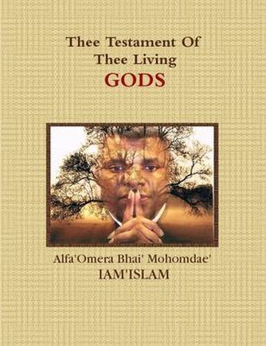 Cover image for Thee Testament Of Thee Living GODS
