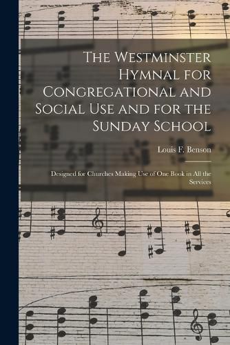 Cover image for The Westminster Hymnal for Congregational and Social Use and for the Sunday School