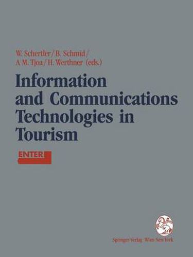 Cover image for Information and Communications Technologies in Tourism: Proceedings of the International Conference in Innsbruck, Austria, 1994