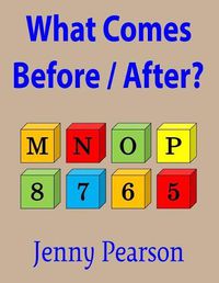 Cover image for What Comes Before / After?: Kindergarten & First Grade Thinking Skill Builder