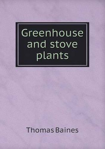 Cover image for Greenhouse and stove plants