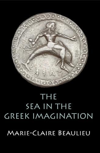 Cover image for The Sea in the Greek Imagination