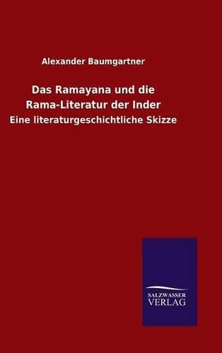 Das Ramayana und die Rama-Literatur der Inder