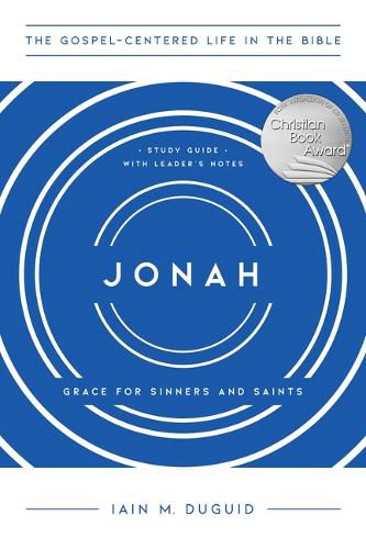 Jonah: Grace for Sinners and Saints, Study Guide with Leader's Notes