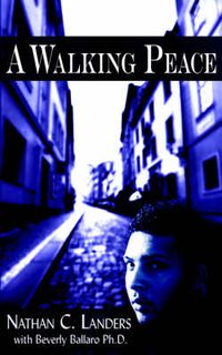 Cover image for A Walking Peace: Foreword by Dr. Carl Kowalski