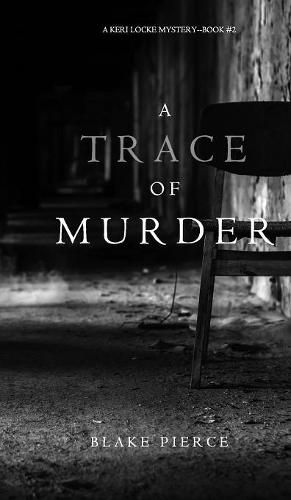 A Trace of Murder (A Keri Locke Mystery--Book #2)