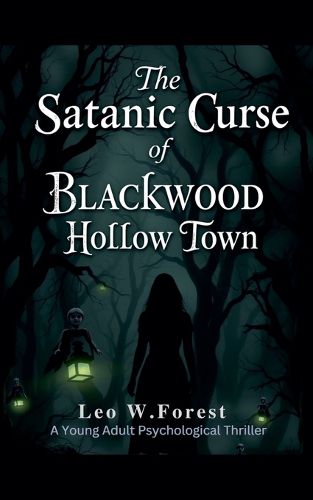 Cover image for The Satanic Curse of Blackwood Hollow Town