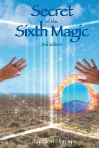 Cover image for Secret of the Sixth Magic: 2nd edition