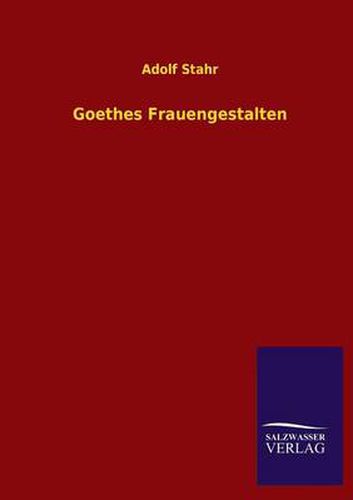 Cover image for Goethes Frauengestalten