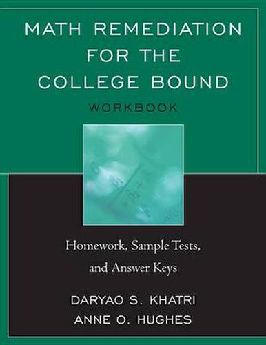 Cover image for Math Remediation for the College Bound: Homework, Sample Tests, and Answer Keys